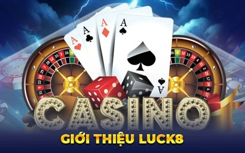 Giới thiệu Luck8 với giấy phép hoạt động cá cược hợp pháp