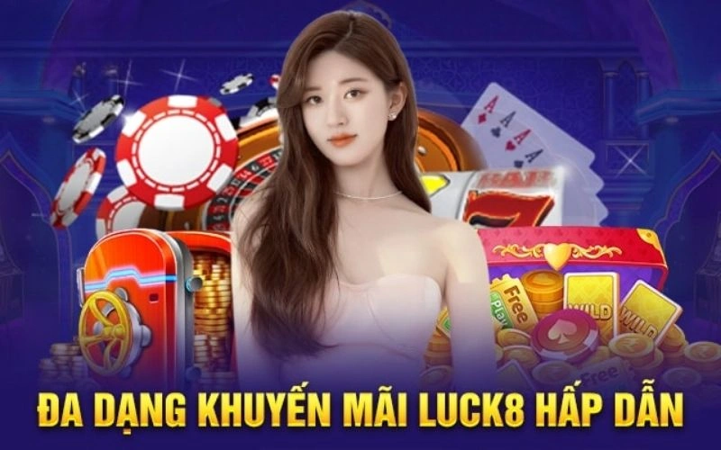 Một vài những lưu ý khi hội viên tham gia khuyến mãi Luck8