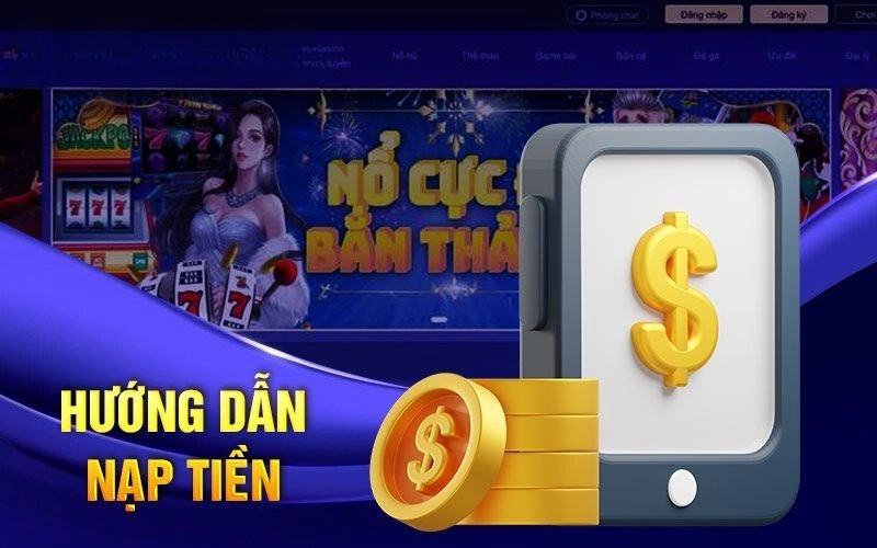 Hướng dẫn nạp tiền luck8