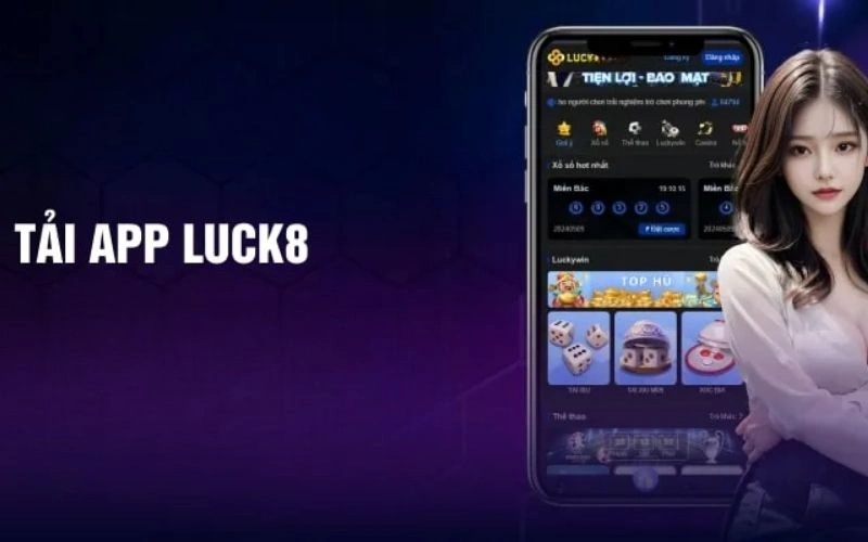 Hướng dẫn tải app luck8