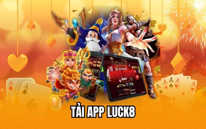 Hướng dẫn chi tiết quy trình tải app luck8 về điện thoại