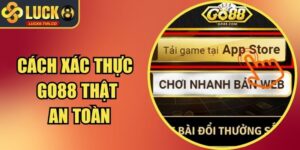 Hướng Dẫn Xác Thực Go88 Thật Để Bảo Vệ Tài Khoản Tốt Nhất